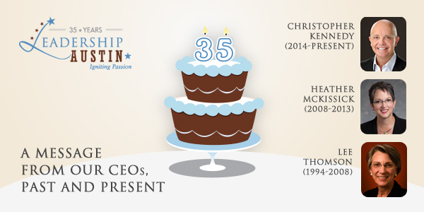 Celebrating 35 Years: A Message from Leadership Austin’s CEOs, Past and Present
